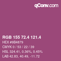 カラーコード: RGB 155 72.4 121.4 | qconv.com