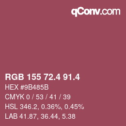カラーコード: RGB 155 72.4 91.4 | qconv.com