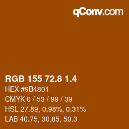 カラーコード: RGB 155 72.8 1.4 | qconv.com