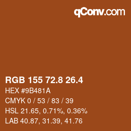 カラーコード: RGB 155 72.8 26.4 | qconv.com