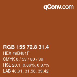 カラーコード: RGB 155 72.8 31.4 | qconv.com