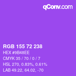 カラーコード: RGB 155 72 238 | qconv.com