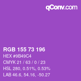 Color code: RGB 155 73 196 | qconv.com