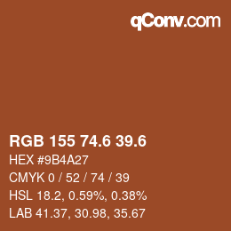 カラーコード: RGB 155 74.6 39.6 | qconv.com