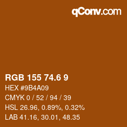 カラーコード: RGB 155 74.6 9 | qconv.com