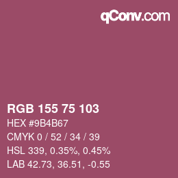颜色代码: RGB 155 75 103 | qconv.com