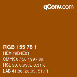 カラーコード: RGB 155 78 1 | qconv.com