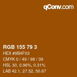 颜色代码: RGB 155 79 3 | qconv.com