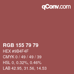 Color code: RGB 155 79 79 | qconv.com