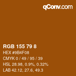 カラーコード: RGB 155 79 8 | qconv.com