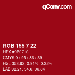 カラーコード: RGB 155 7 22 | qconv.com