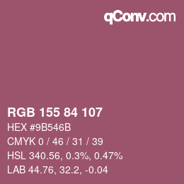 カラーコード: RGB 155 84 107 | qconv.com