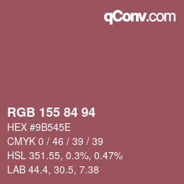 Color code: RGB 155 84 94 | qconv.com