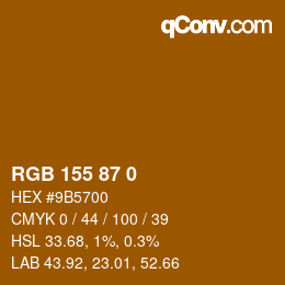 カラーコード: RGB 155 87 0 | qconv.com
