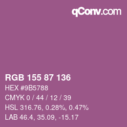カラーコード: RGB 155 87 136 | qconv.com