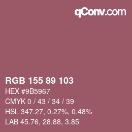 Color code: RGB 155 89 103 | qconv.com
