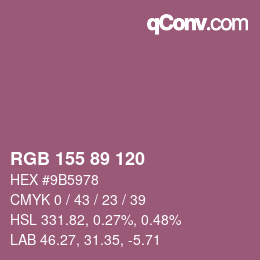 カラーコード: RGB 155 89 120 | qconv.com