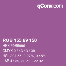 カラーコード: RGB 155 89 150 | qconv.com