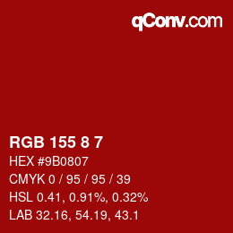 Color code: RGB 155 8 7 | qconv.com