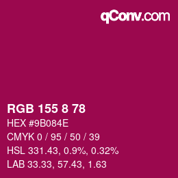 Farbcode: RGB 155 8 78 | qconv.com
