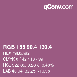 カラーコード: RGB 155 90.4 130.4 | qconv.com