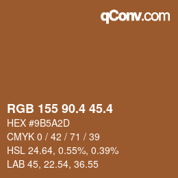 カラーコード: RGB 155 90.4 45.4 | qconv.com