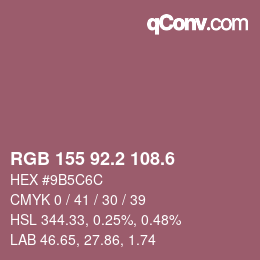 カラーコード: RGB 155 92.2 108.6 | qconv.com