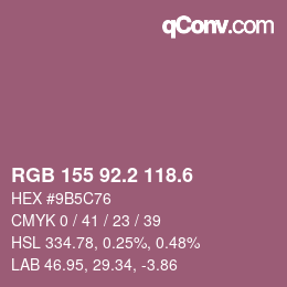 カラーコード: RGB 155 92.2 118.6 | qconv.com
