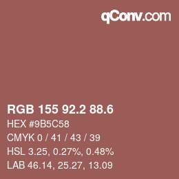 カラーコード: RGB 155 92.2 88.6 | qconv.com