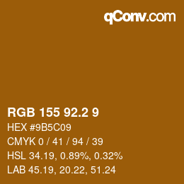 カラーコード: RGB 155 92.2 9 | qconv.com