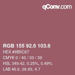 カラーコード: RGB 155 92.6 103.6 | qconv.com