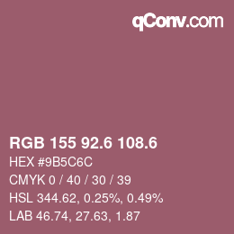 カラーコード: RGB 155 92.6 108.6 | qconv.com