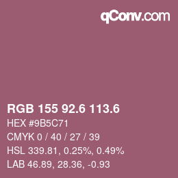 カラーコード: RGB 155 92.6 113.6 | qconv.com