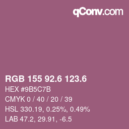 カラーコード: RGB 155 92.6 123.6 | qconv.com
