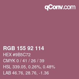 カラーコード: RGB 155 92 114 | qconv.com