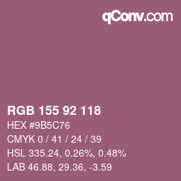 颜色代码: RGB 155 92 118 | qconv.com