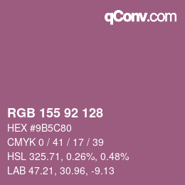 カラーコード: RGB 155 92 128 | qconv.com