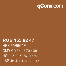 カラーコード: RGB 155 92 47 | qconv.com