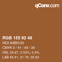 カラーコード: RGB 155 92 48 | qconv.com