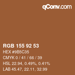 カラーコード: RGB 155 92 53 | qconv.com