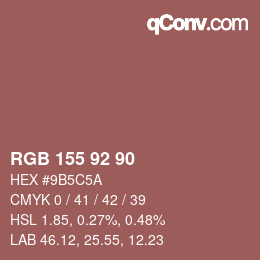 Color code: RGB 155 92 90 | qconv.com