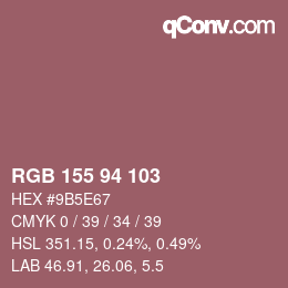 カラーコード: RGB 155 94 103 | qconv.com