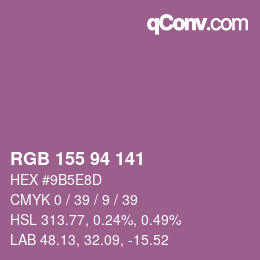 カラーコード: RGB 155 94 141 | qconv.com