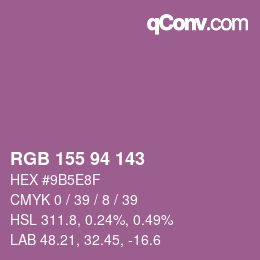 カラーコード: RGB 155 94 143 | qconv.com
