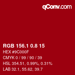 カラーコード: RGB 156.1 0.8 15 | qconv.com