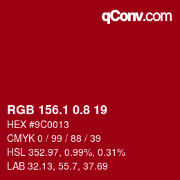 カラーコード: RGB 156.1 0.8 19 | qconv.com