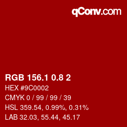 カラーコード: RGB 156.1 0.8 2 | qconv.com