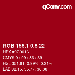カラーコード: RGB 156.1 0.8 22 | qconv.com