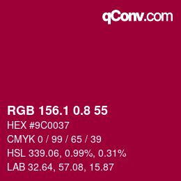 カラーコード: RGB 156.1 0.8 55 | qconv.com