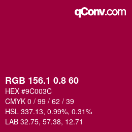 カラーコード: RGB 156.1 0.8 60 | qconv.com